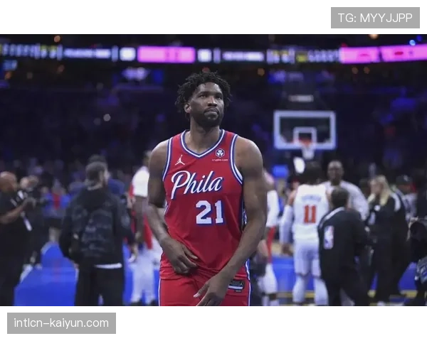 恩比德复出表现亮眼 76人季后赛席位争夺关键 恩比德复出表现亮眼 76人季后赛席位争夺关键